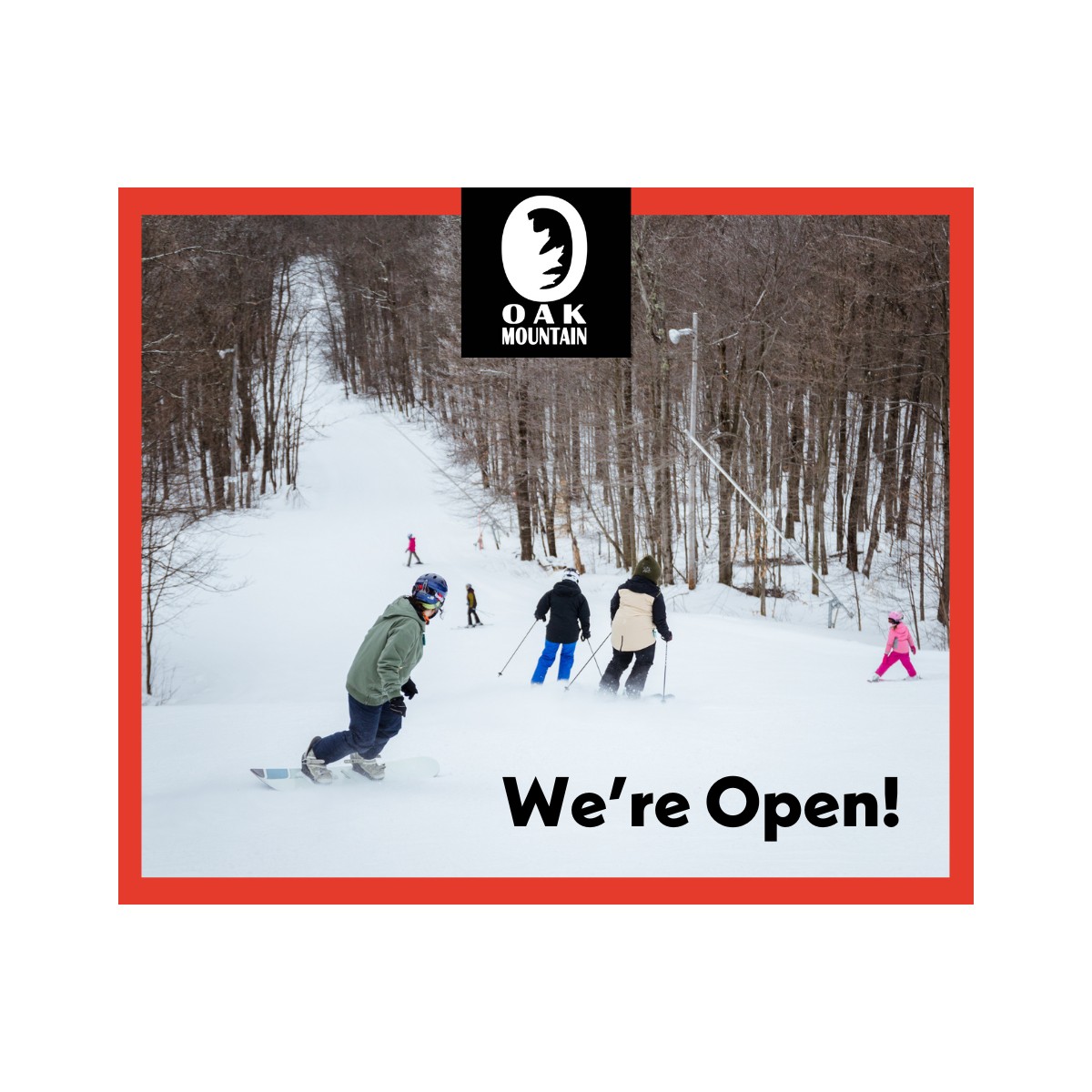 Oak Mountain - We're Open!