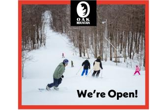 Oak Mountain - We're Open!